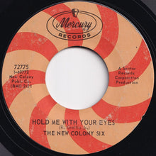 Load image into Gallery viewer, New Colony Six - I Will Always Think About You / Hold Me With Your Eyes (7 inch Record / Used)