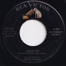 Load image into Gallery viewer, Elvis Presley, Jordanaires - Don't / I Beg Of You (7 inch Record / Used)