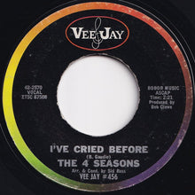 Load image into Gallery viewer, 4 Seasons - Sherry / I've Cried Before (7 inch Record / Used)