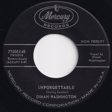 Load image into Gallery viewer, Dinah Washington - Unforgettable / Nothing In The World (Could Make Me Love You More Than I Do) (7 inch Record / Used)