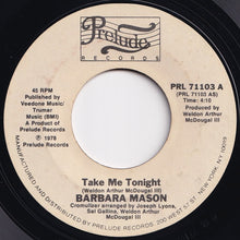 Load image into Gallery viewer, Barbara Mason - Take Me Tonight / I Am Your Woman, She Is Your Wife (7 inch Record / Used)