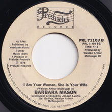 Load image into Gallery viewer, Barbara Mason - Take Me Tonight / I Am Your Woman, She Is Your Wife (7 inch Record / Used)