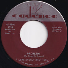 画像をギャラリービューアに読み込む, Everly Brothers - Problems / Love Of My Life (7 inch Record / Used)
