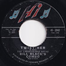 画像をギャラリービューアに読み込む, Bill Black's Combo - Twist-Her / My Girl Josephine (7 inch Record / Used)