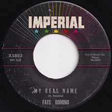 画像をギャラリービューアに読み込む, Fats Domino - My Real Name / My Heart Is Bleeding (7 inch Record / Used)