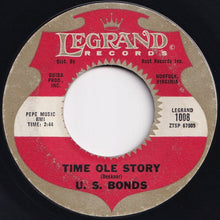 Load image into Gallery viewer, U.S. Bonds - Quarter To Three / Time Ole Story (7 inch Record / Used)