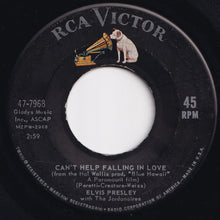 画像をギャラリービューアに読み込む, Elvis Presley - Can't Help Falling In Love / Rock-A-Hula Baby (7 inch Record / Used)