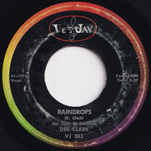 画像をギャラリービューアに読み込む, Dee Clark - Raindrops / I Want To Love You (7 inch Record / Used)