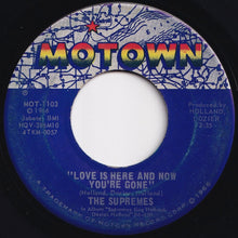 画像をギャラリービューアに読み込む, Supremes - Love Is Here And Now You're Gone / There's No Stopping Us Now (7 inch Record / Used)