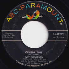 Load image into Gallery viewer, Ray Charles - Crying Time / When My Dreamboat Comes Home (7 inch Record / Used)