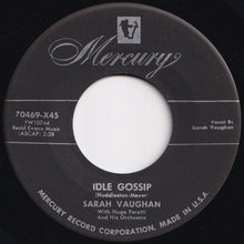 Load image into Gallery viewer, Sarah Vaughan - Idle Gossip / Make Yourself Comfortable (7 inch Record / Used)
