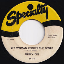 Load image into Gallery viewer, Mercy Dee - One Room Country Shack / My Woman Knows The Score (7 inch Record / Used)