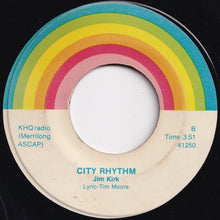 Load image into Gallery viewer, Jim Kirk - City Rhythm / Rhythm Of The Northwest (7 inch Record / Used)