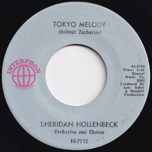 Load image into Gallery viewer, Sheridan Hollenbeck Orchestra And Chorus - Tokyo Melody / Michelle's Melody (7 inch Record / Used)