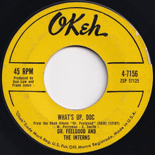 Load image into Gallery viewer, Dr. Feelgood And The Interns - What's Up, Doc / Right String But The Wrong Yo-Yo (7 inch Record / Used)