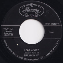 画像をギャラリービューアに読み込む, Mark IV - I Got A Wife / Ah-Ooo-Gah (7 inch Record / Used)