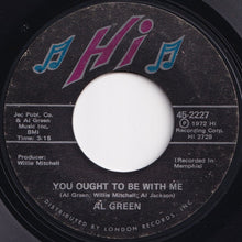 画像をギャラリービューアに読み込む, Al Green - You Ought To Be With Me / What Is This Feeling (7 inch Record / Used)