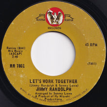 画像をギャラリービューアに読み込む, Jimmy Randolph - Let's Work Together / What Color Is The Love In Your Heart (7 inch Record / Used)