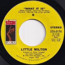 画像をギャラリービューアに読み込む, Little Milton - What It Is / Who Can Handle Me Is You (7 inch Record / Used)