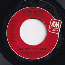 画像をギャラリービューアに読み込む, Jeffrey Osborne - You Should Be Mine (The Woo Woo Song) / Who Would Have Guessed (7 inch Record / Used)