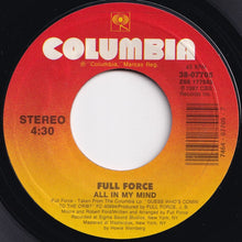 画像をギャラリービューアに読み込む, Full Force - All In My Mind / The Mind (F.F. Mellow Mix) (7 inch Record / Used)