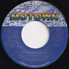 画像をギャラリービューアに読み込む, Bonnie Pointer - I Can't Help Myself (Sugar Pie, Honey Bunch) / I Wanna Make It (In Your World) (7 inch Record / Used)