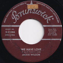 画像をギャラリービューアに読み込む, Jackie Wilson - We Have Love / Singing A Song (7 inch Record / Used)