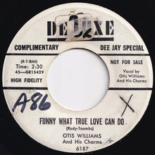 画像をギャラリービューアに読み込む, Otis Williams And His Charms - Funny What True Love Can Do / Blues Stay Away From Me (7 inch Record / Used)