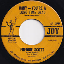 画像をギャラリービューアに読み込む, Freddie Scott - Baby - You're A Long Time Dead / Lost The Right (7 inch Record / Used)