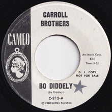 画像をギャラリービューアに読み込む, Carroll Brothers - Bo Diddely / Slippin' An Sliddin' (7 inch Record / Used)