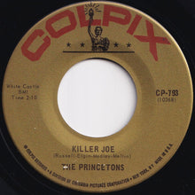 Load image into Gallery viewer, Princetons - Georgianna / Killer Joe (7 inch Record / Used)