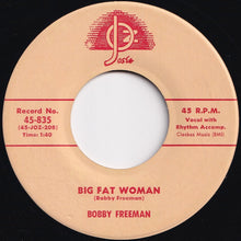 画像をギャラリービューアに読み込む, Bobby Freeman - Do You Want To Dance / Big Fat Woman (7 inch Record / Used)