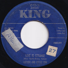 画像をギャラリービューアに読み込む, Luther and Little Eva - Love Is Strange / Ain't Got No Home (7 inch Record / Used)