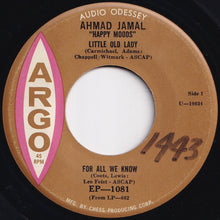 画像をギャラリービューアに読み込む, Ahmad Jamal - Little Old Lady; For All We Know / Time On My Hands; You'd Be So Easy To Love (7 inch Record / Used)