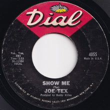 画像をギャラリービューアに読み込む, Joe Tex - Show Me / A Woman Sees A Hard Time (When Her Man Is Gone) (7 inch Record / Used)