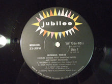 画像をギャラリービューアに読み込む, Charles Mingus With Hampton Hawes & Danny Richmond Mingus Three Jubilee YW-7566-RO