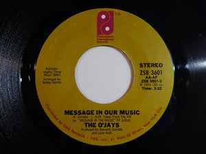 O'Jays - Message In Our Music / She's Only A Woman (7 inch Record / Used)