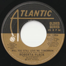 画像をギャラリービューアに読み込む, Roberta Flack - The First Time Ever I Saw Your Face / Will You Still Love Me Tomorrow (7 inch Record / Used)
