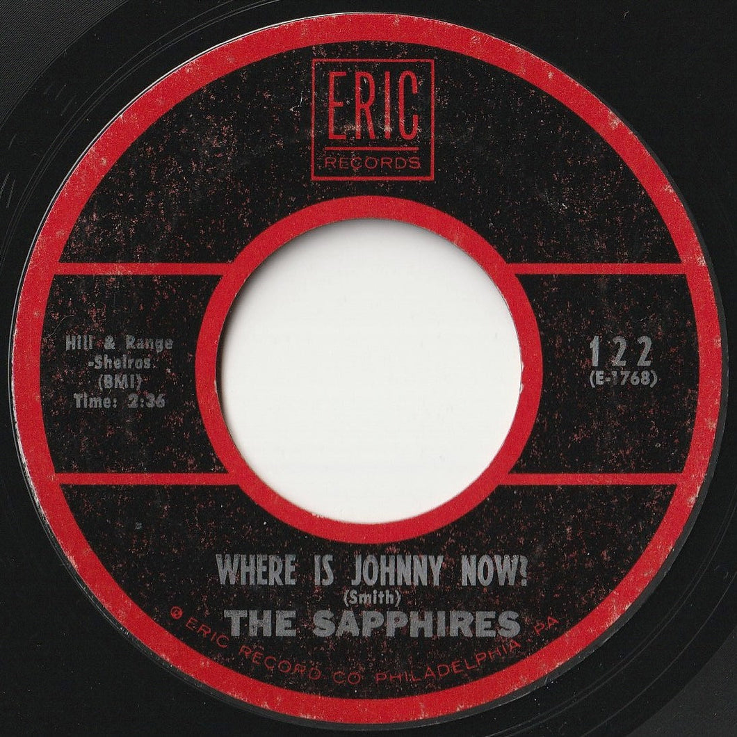 Sapphires - Where Is Johnny Now ? / Who Do You Love? (7 inch Record / Used)