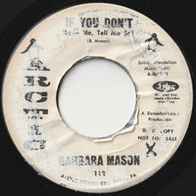 Load image into Gallery viewer, Barbara Mason - If You Don&#39;t (Love Me, Tell Me So) / You Got What It Takes (7 inch Record / Used)
