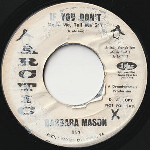 Barbara Mason - If You Don't (Love Me, Tell Me So) / You Got What It Takes (7 inch Record / Used)