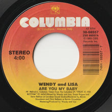 Load image into Gallery viewer, Wendy And Lisa - Are You My Baby / Happy Birthday (7 inch Record / Used)
