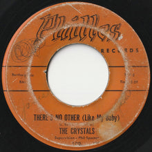 Load image into Gallery viewer, Crystals - There's No Other (Like My Baby) / Oh Yeah, Maybe Baby (7 inch Record / Used)
