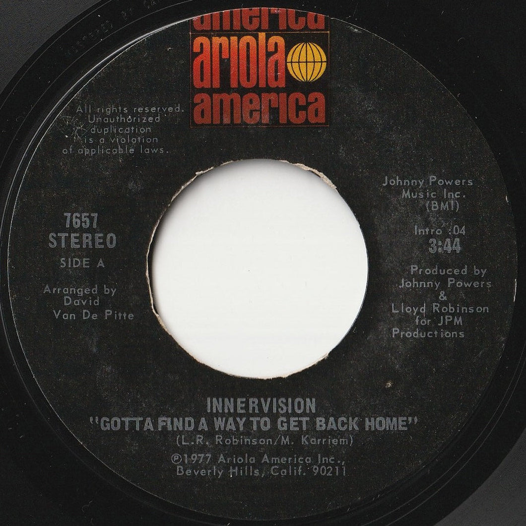 Innervision - Gotta Find A Way To Get Back Home / I Just Want To Love You (7 inch Record / Used)