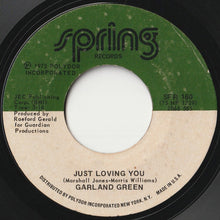 画像をギャラリービューアに読み込む, Garland Green - Just Loving You / Nothing Can Take You From Me (7 inch Record / Used)
