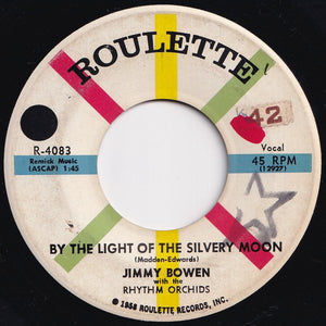 Jimmy Bowen, Rhythm Orchids - By The Light Of The Silvery Moon / The Two Step (7 inch Record / Used)