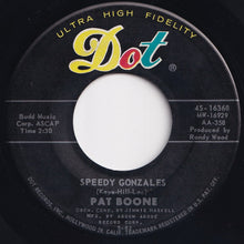 画像をギャラリービューアに読み込む, Pat Boone - Speedy Gonzales / The Locket (7 inch Record / Used)

