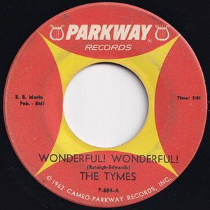 Tymes - Wonderful! Wonderful! / Come With Me To The Sea (7 inch Record / Used)