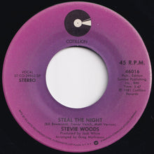 Load image into Gallery viewer, Stevie Woods - Steal The Night / Read Between The Lines (7 inch Record / Used)
