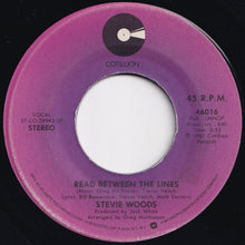Load image into Gallery viewer, Stevie Woods - Steal The Night / Read Between The Lines (7 inch Record / Used)
